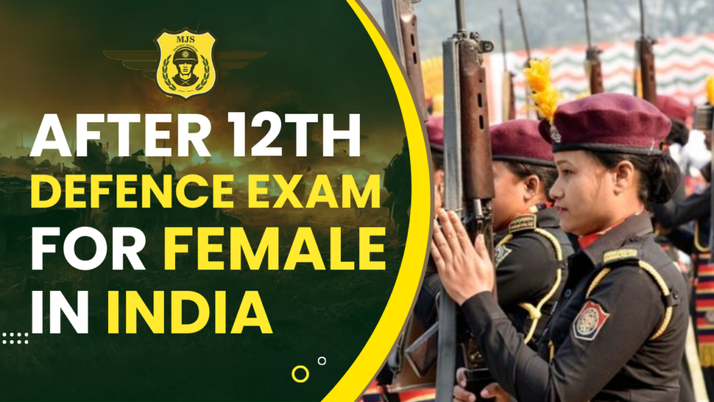 Defence Exams After 12th For Female