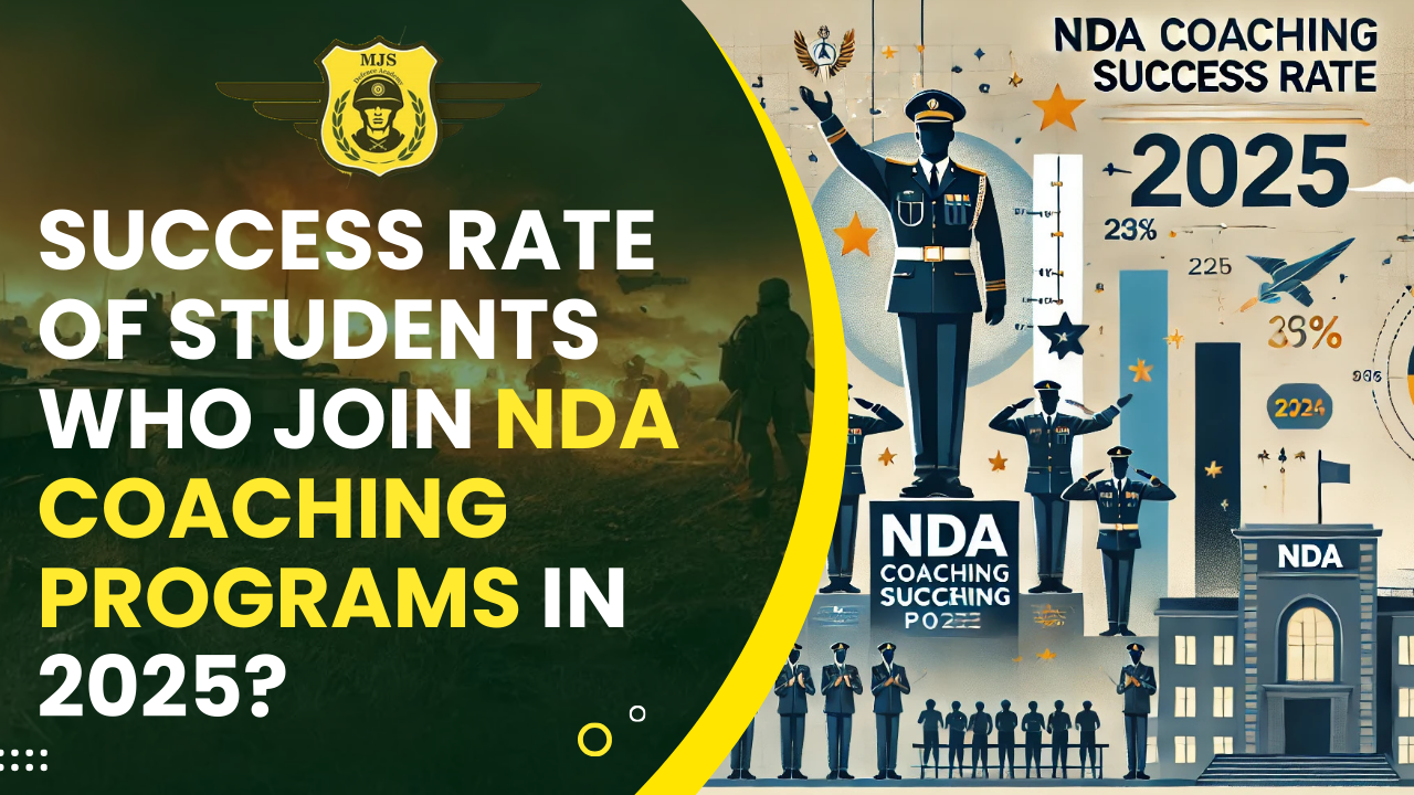 What is the success rate of students who join NDA coaching programs in 2025? , NDA coaching success stories 2025, Benefits of NDA coaching 2025, Success rate of NDA candidates 2025, How coaching improves NDA results 2025, Top NDA coaching centers in 2025